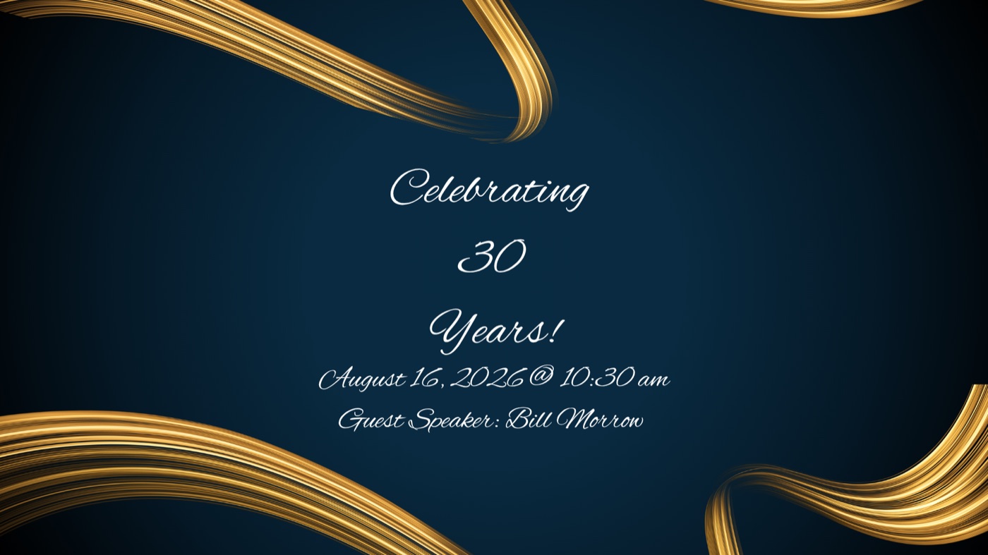 Celebrating 30 Years — August 16, 2026